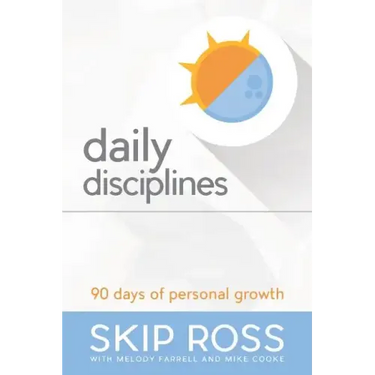 Daily Disciplines: 90 Days of Personal Growth