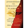 The Demagogue's Playbook: The Battle for American Democracy from the Founders to Trump