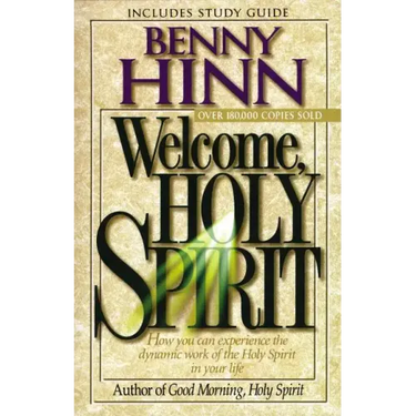 Welcome, Holy Spirit: How You Can Experience the Dynamic Work of the Holy Spirit in Your Life.