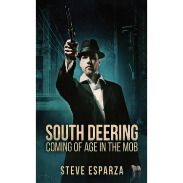 South Deering: Coming Of Age In The Mob