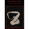 The Hekate Tarot: A Tool of Transformation