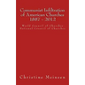 Communist Infiltration of American Churches 1887 - 2012: World Council of Churches National Council of Churches