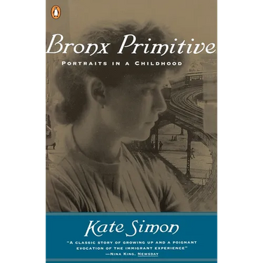 Bronx Primitive: Portraits in a Childhood