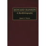 Howard Hanson: A Bio-Bibliography
