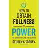 How to Obtain Fullness of Power