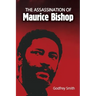 The Assassination of Maurice Bishop
