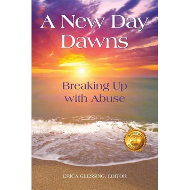 A New Day Dawns: Breaking Up with Abuse