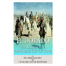 El Dorado: The Search for the Fabled City of Gold