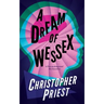 A Dream of Wessex (Valancourt 20th Century Classics)