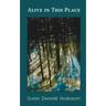 Alive in this Place