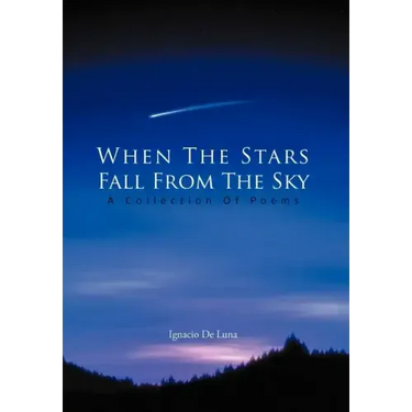 When The Stars Fall From The Sky: A Collection Of Poems