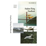 Airplane Flying Handbook (Black and White)