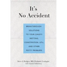 It's No Accident: Breakthrough Solutions to Your Child's Wetting, Constipation, UTIs, and Other Potty Problems