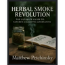 Herbal Smoke Revolution: The Ultimate Guide to Nature's Cigarette Alternative