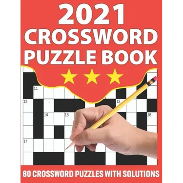 2021 Crossword Puzzle Book: Crossword Puzzle Game Book To Challenge Your Brain with 80 Puzzles and Solution