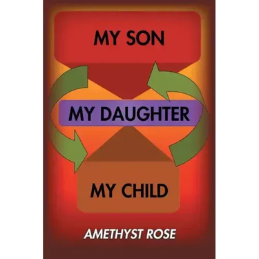 My Son, My Daughter, My Child