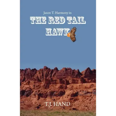 The Red Tail Hawk: Jason T. Harmony in