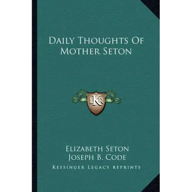 Daily Thoughts of Mother Seton