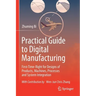 Practical Guide to Digital Manufacturing: First-Time-Right for Design of Products, Machines, Processes and System Integration