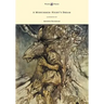 A Midsummer-Night's Dream - Illustrated by Arthur Rackham