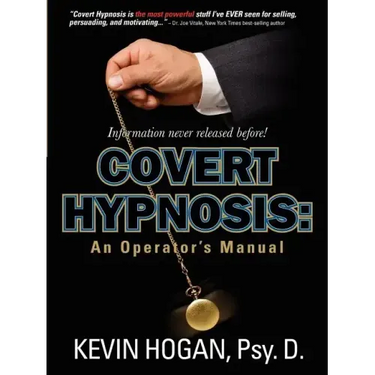 Covert Hypnosis: An Operator's Manual