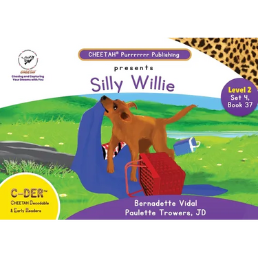 C-DER (Cheetah Decodable & Early Readers) Set 4, Book 37, Silly Willie