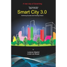 Smart Cities 3.0: A new way of Governing