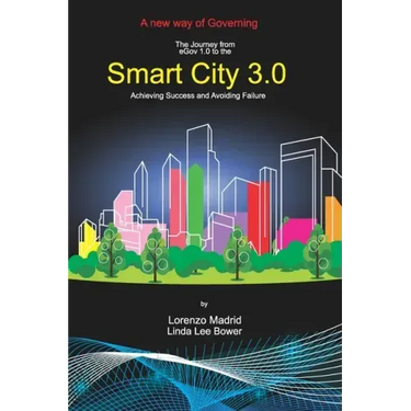 Smart Cities 3.0: A new way of Governing