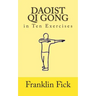 Daoist Qi Gong in Ten Exercises