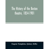 The history of the Boston theatre, 1854-1901