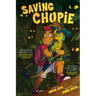 Saving Chupie: A Graphic Novel