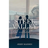 Steel Valley: Coming of Age in the Ohio Valley in the 1960s