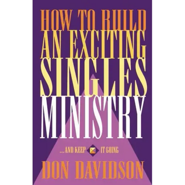 How to Build an Exciting Singles Ministry