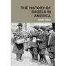 The History of Bagels in America