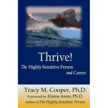 Thrive: The Highly Sensitive Person and Career
