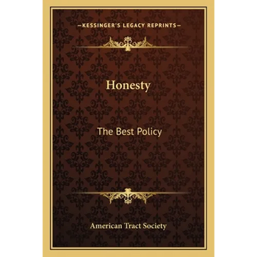 Honesty: The Best Policy