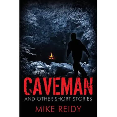 Caveman: And Other Short Stories