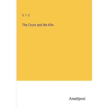 The Court and the Kiln