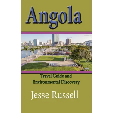 Angola: Travel Guide and Environmental Discovery