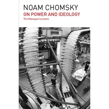 On Power and Ideology: The Managua Lectures
