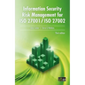 Information Security Risk Management for ISO 27001 / ISO 27002