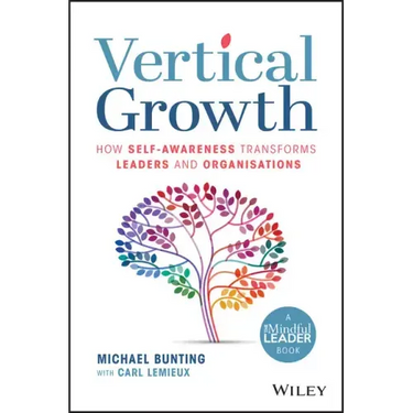 Vertical Growth: How Self-Awareness Transforms Leaders and Organisations