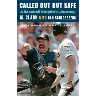 Called Out But Safe: A Baseball Umpire's Journey