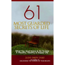 61 Most Guarded Secrets of Life