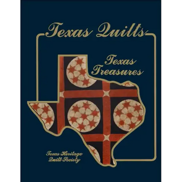Texas Quilts: Texas Treasures