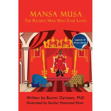 Mansa Musa: The Richest Man Who Ever Lived