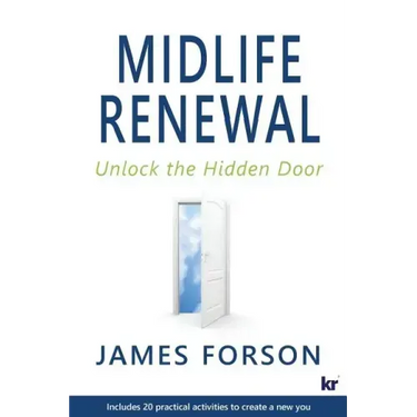 Midlife Renewal: Unlock the Hidden Door