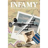 Infamy: A Pilot's Story of World War II and Beyond