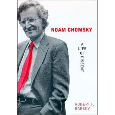 Noam Chomsky: A Life of Dissent