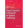 Ethical Concerns in Research on Human Trafficking